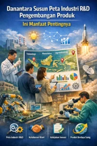 Read more about the article Danantara Menyusun Peta Industri R&D Untuk Pengembangan Produk, Ini Manfaat Pentingnya Strategi Memperkuat Inovasi Nasional